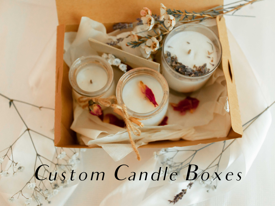 What Are The Advantages Of Producing Custom Candle Boxes From High-Quality Materials For A Business?