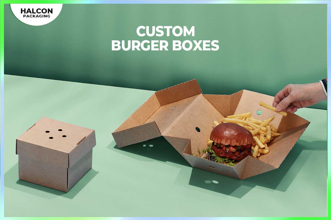 Why Should Food Businesses Use Custom Burger Boxes?